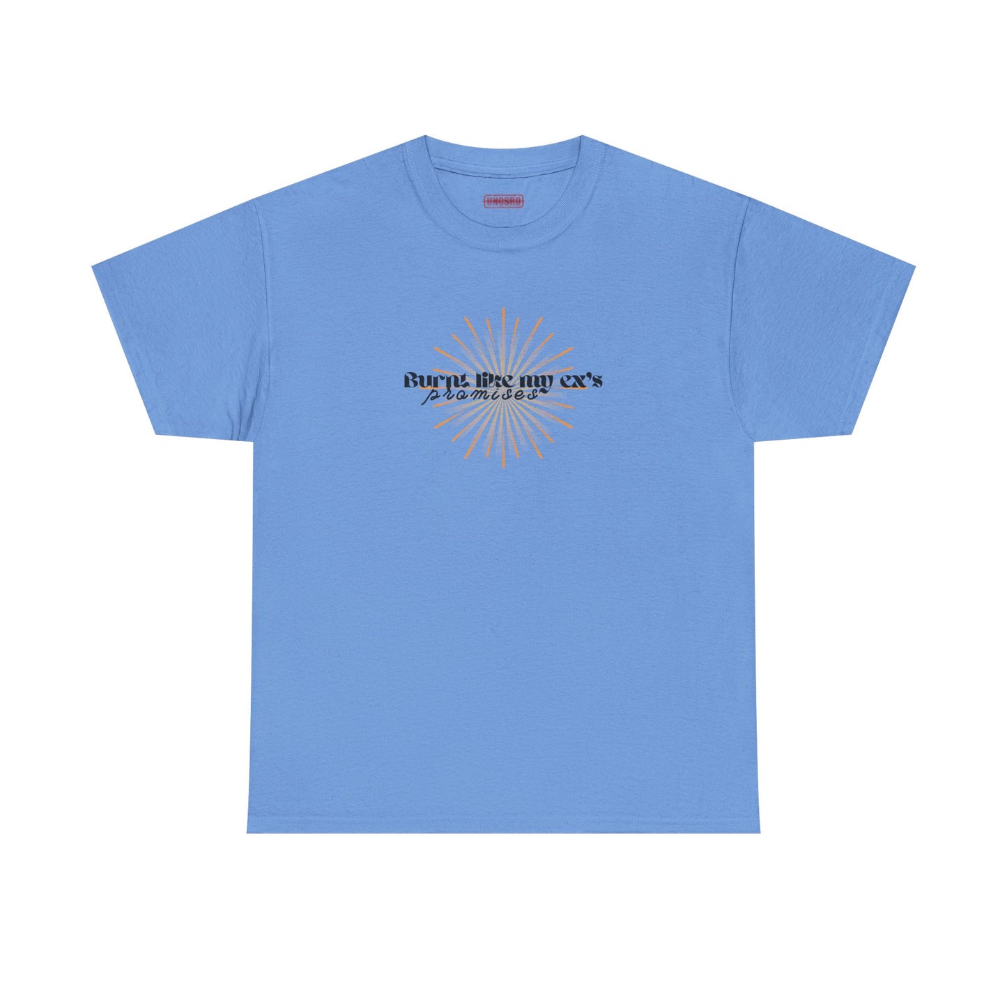 Burnt Like My Ex’s Promises Tee