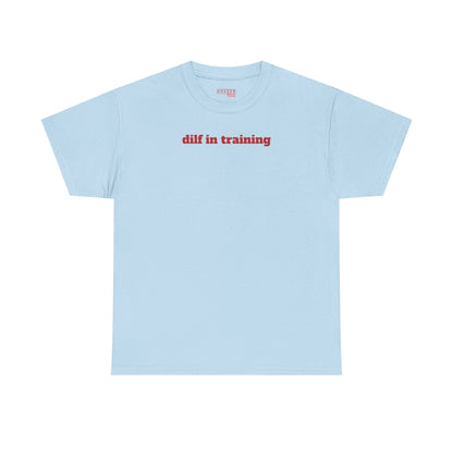 Dilf in Training Tee
