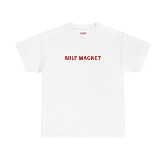 Milf Magnet Tee