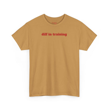 Dilf in Training Tee