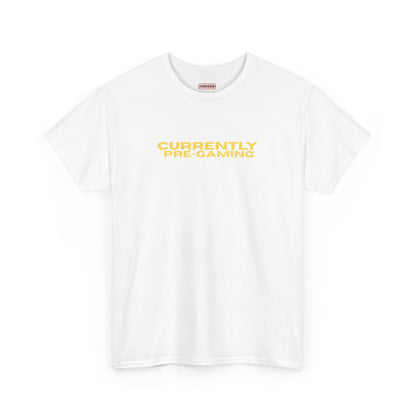 Currently Pre-Gaming Tee