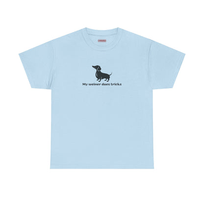My Weiner Does Tricks Tee