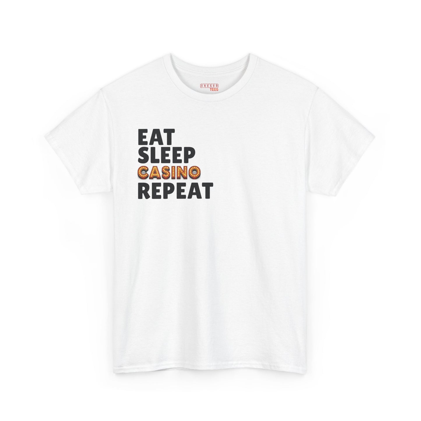 Eat. Sleep. Casino. Repeat.