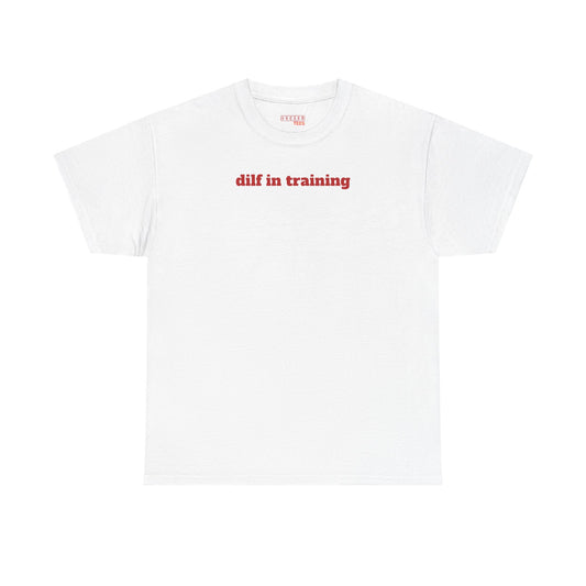 Dilf in Training Tee