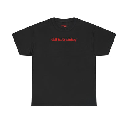 Dilf in Training Tee