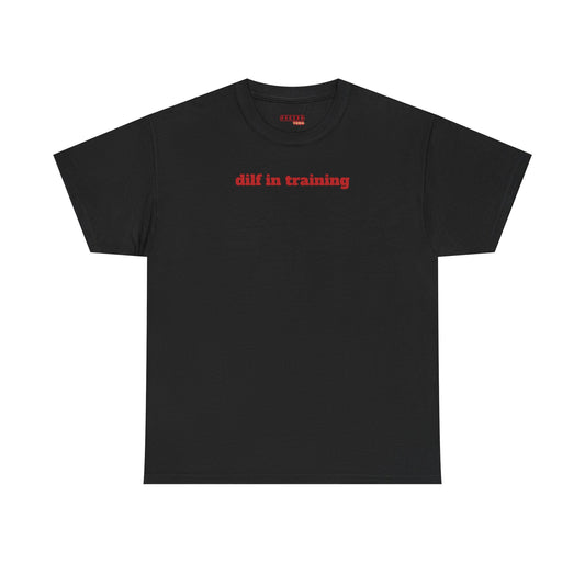 Dilf in Training Tee