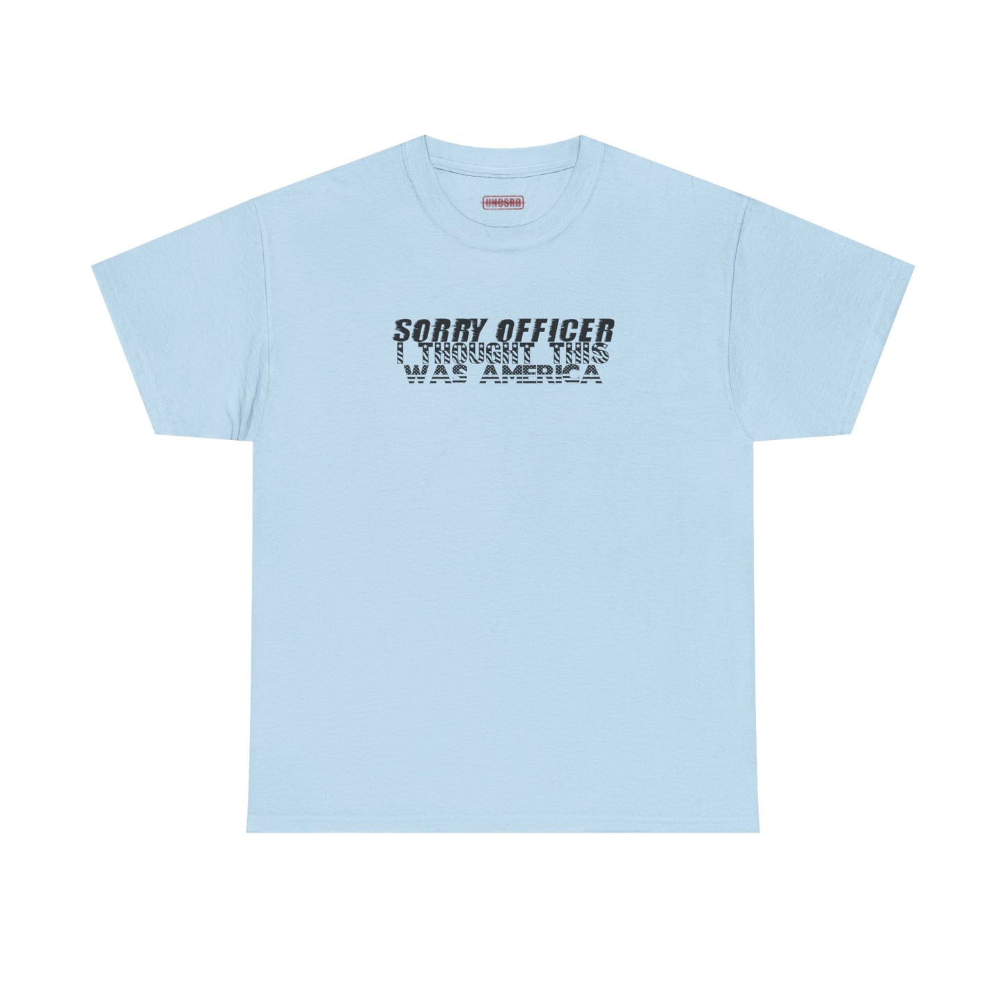 Sorry Officer I Thought This Was America Tee