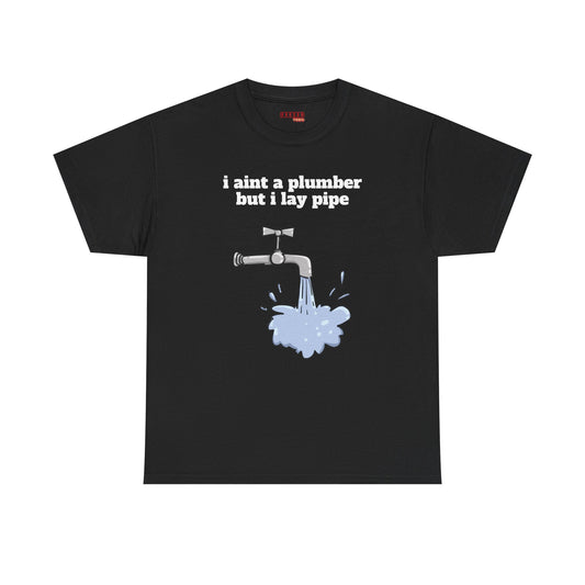 Ain’t No Plumber