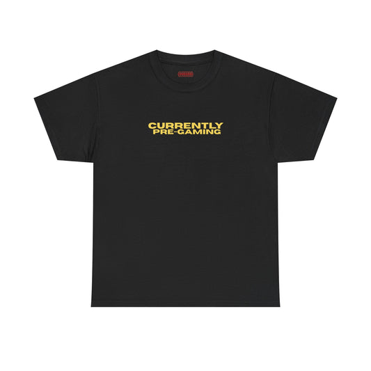 Currently Pre-Gaming Tee