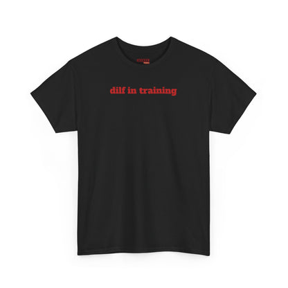 Dilf in Training Tee