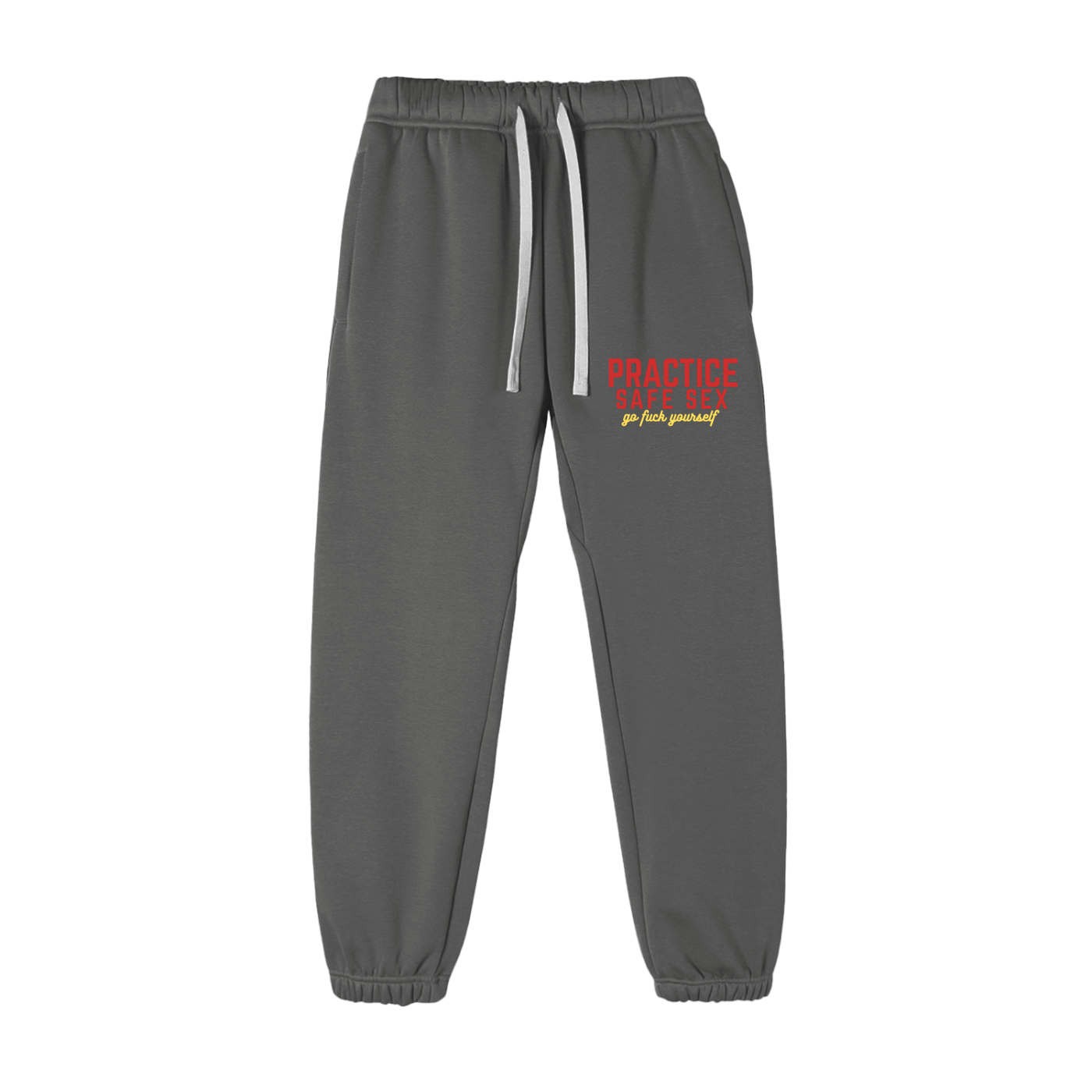 Practice Safe Sex Sweatpants